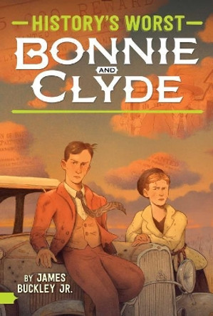 Bonnie and Clyde by James Buckley 9781481495493