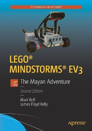 LEGO (R) MINDSTORMS (R) EV3: The Mayan Adventure by Mark Bell 9781484222614