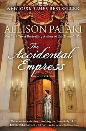 Accidental Empress by Allison Pataki 9781476794747