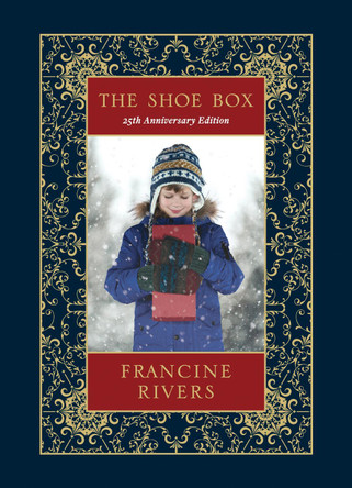 Shoe Box 25th Anniversary Edition, The by Francine Rivers 9781496409126