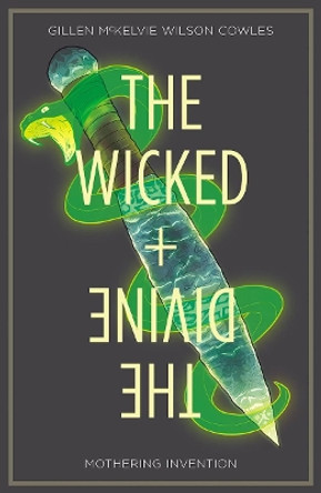 The Wicked + The Divine Volume 7: Mothering Invention by Kieron Gillen 9781534308404