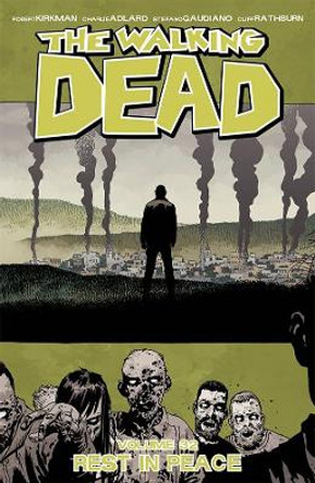 The Walking Dead Volume 32: Rest in Peace by Robert Kirkman 9781534312418