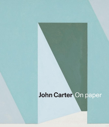 John Carter: On Paper by Stephen Bann 9781912520206