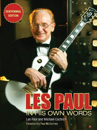 Les Paul in His Own Words by Michael Cochran 9781495047398