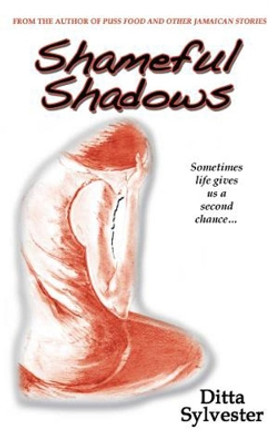 Shameful Shadows by Ditta Sylvester 9789768245434