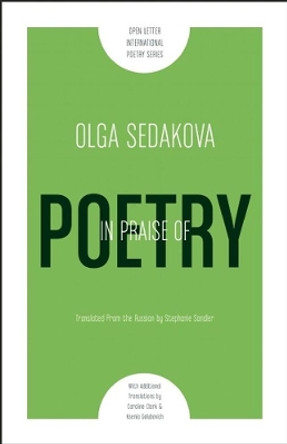 In Praise Of Poetry by Olga Sedakova 9781940953021