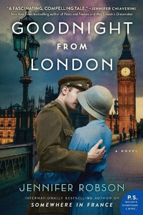 Goodnight from London: A Novel by Jennifer Robson 9780062389855