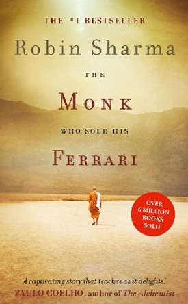 The Monk Who Sold his Ferrari by Robin Sharma 9780007848423