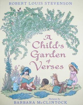 A Child's Garden of Verses by Robert Louis Stevenson 9780060282288