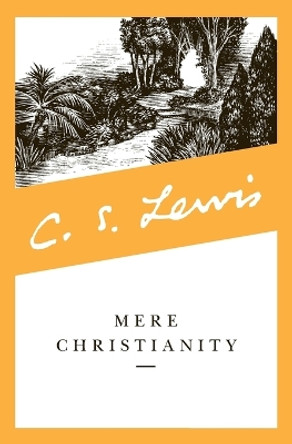 Mere Christianity by C. S. Lewis 9780060652920