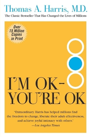 Im Ok Youre Ok T by Thomas Harris MD 9780060724276