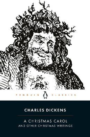 A Christmas Carol and Other Christmas Writings by Charles Dickens 9780140439052