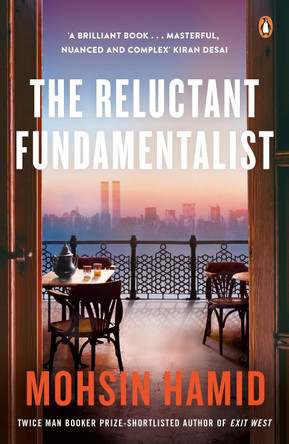 The Reluctant Fundamentalist by Mohsin Hamid 9780141029542