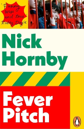 Fever Pitch by Nick Hornby 9780141395340