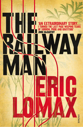 The Railway Man by Eric Lomax 9780099582311