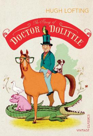 The Story of Doctor Dolittle by Hugh Lofting 9780099582489