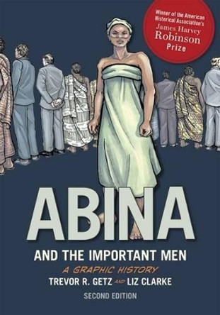 Abina and the Important Men by Trevor R. Getz 9780190238742