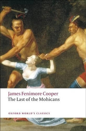 The Last of the Mohicans by James Fenimore Cooper 9780199538195