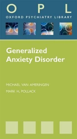 Generalized Anxiety Disorders by Michael Van Ameringen 9780199557837