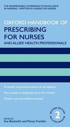 Oxford Handbook of Prescribing for Nurses and Allied Health Professionals by Sue Beckwith 9780199575817
