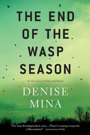 The End of the Wasp Season by Denise Mina 9780316069342