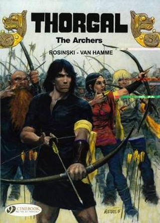 Thorgal Vol.4: the Archers by Jean van Hamme 9781905460670