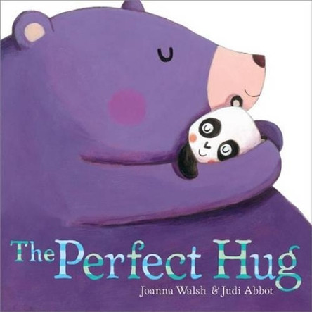 The Perfect Hug by Joanna Walsh 9781442466067
