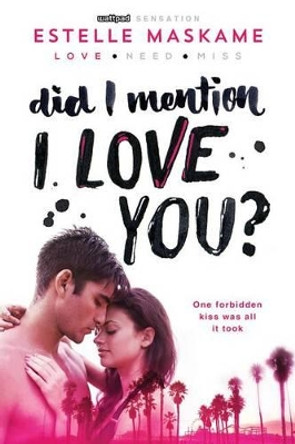 Did I Mention I Love You? by Estelle Maskame 9781492632153