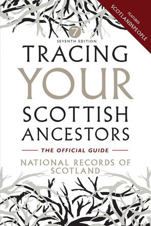 Tracing Your Scottish Ancestors by National Archives 9781780276335