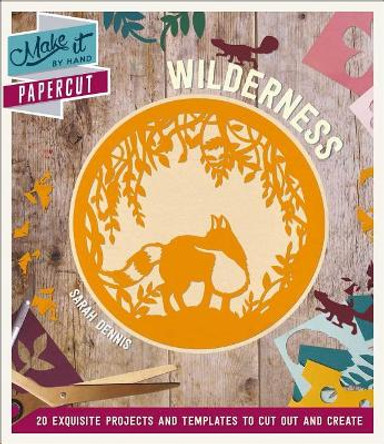 Papercut Wilderness by Sarah Dennis 9781501158186