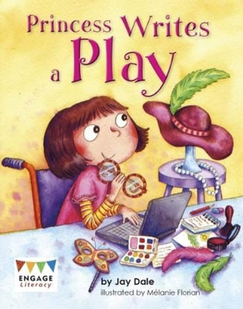 Princess Writes a Play by Jay Dale 9781474729994