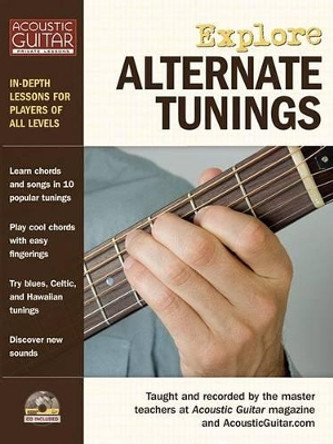 Explore Alternate Tunings by Hal Leonard Publishing Corporation 9781936604029