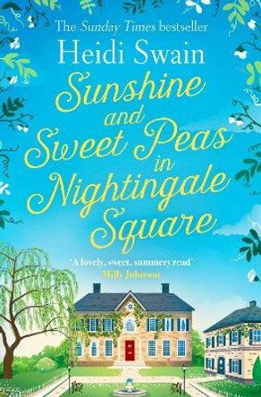 Sunshine and Sweet Peas in Nightingale Square by Heidi Swain 9781471164873