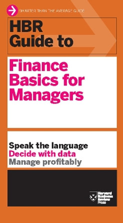 HBR Guide to Finance Basics for Managers (HBR Guide Series) by Harvard Business Review 9781422187302