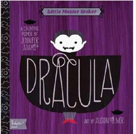 Little Master Stoker Dracula: A Counting Primer by Jennifer Adams 9781423624806