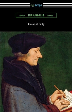 Praise of Folly by Erasmus 9781420961812
