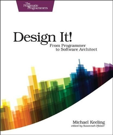 Design It! by Micahel Keeling 9781680502091