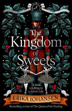 The Kingdom of Sweets by Erika Johansen 9781787632363