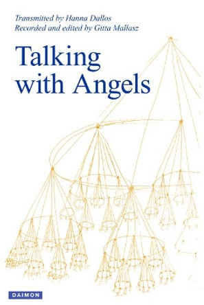 Talking with Angels: Newly Revised and Expanded Fifth Edition by Hanna Dallos 9783856307776