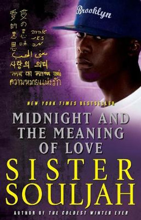 Midnight and the Meaning of Love: A Novel by Sister Souljah 9781439165362