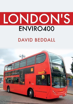 London's Enviro400 by David Beddall 9781445687582