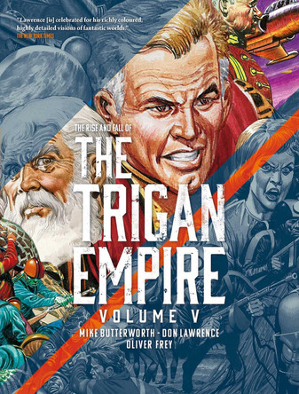 The Rise and Fall of the Trigan Empire, Volume V by Don Lawrence 9781837860098