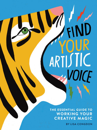 Find Your Artistic Voice by Lisa Congdon 9781452168869