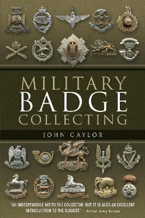 Military Badge Collecting by John Gaylor 9781526738066