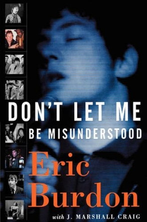 Don't Let Me Be Misunderstood by Jeff Craig 9781560254485