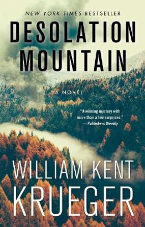 Desolation Mountain: A Novel by William Kent Krueger 9781501147470