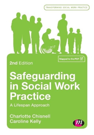 Safeguarding in Social Work Practice: A Lifespan Approach by Charlotte Chisnell 9781526439819