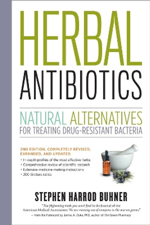 Herbal Antibiotics, 2nd Edition by Stephen Harrod Buhner 9781603429870