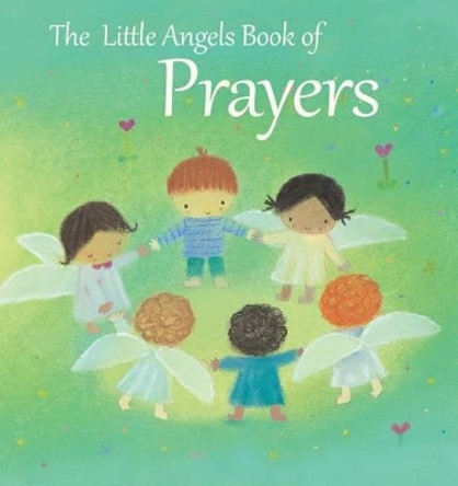The Little Angels Book of Prayers by Elena Pasquali 9781612618531