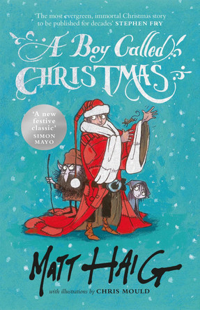 A Boy Called Christmas Matt Haig 9781782117896